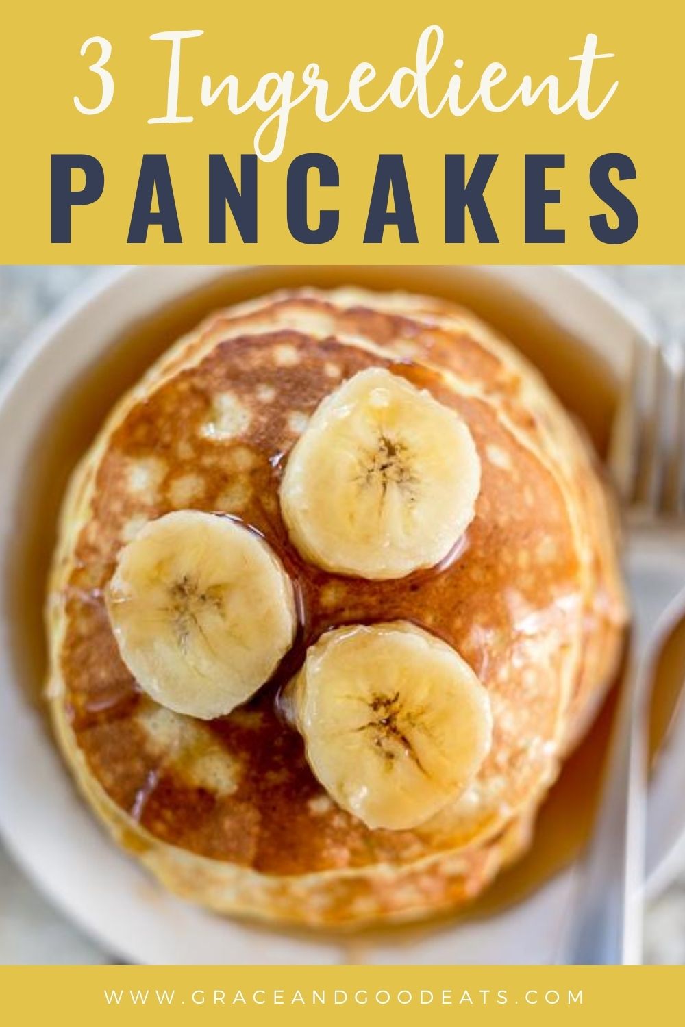 3 Ingredient Pancakes - Grace and Good Eats