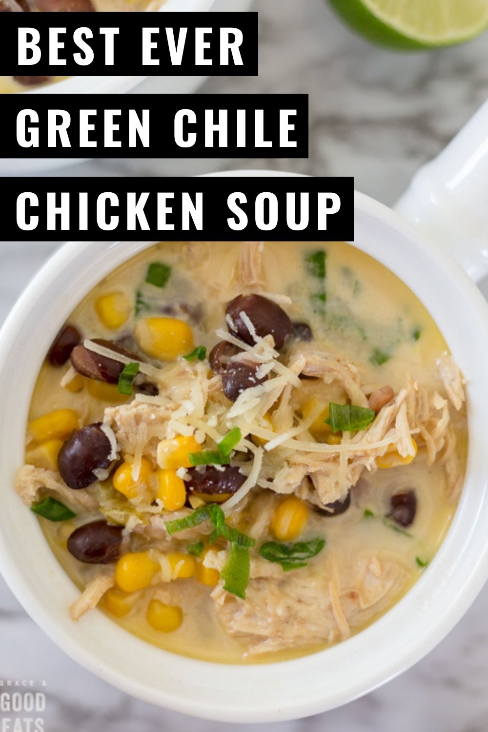 Green Chile Chicken Soup - Grace and Good Eats